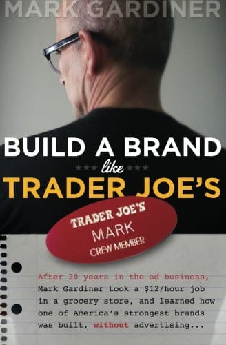 Build a Brand Like Trader Joe's cover