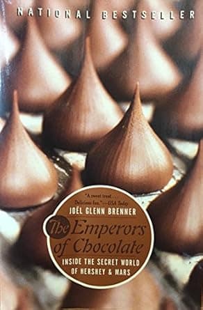 The Emperors of Chocolate: Inside the Secret World of Hershey and Mars cover