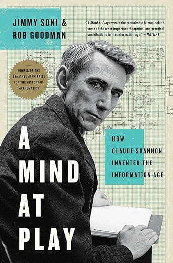 A Mind at Play: How Claude Shannon Invented the Information Age cover